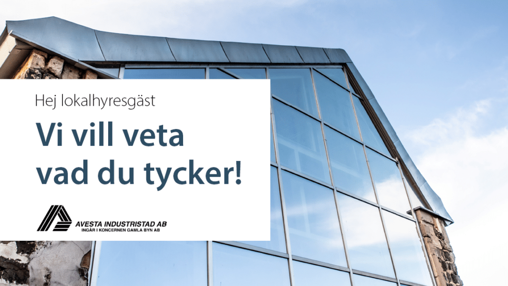 Husfasad med många fönster. Vit platta med texten Hej lokalhyresgäst, vi vill veta vad du tycker!